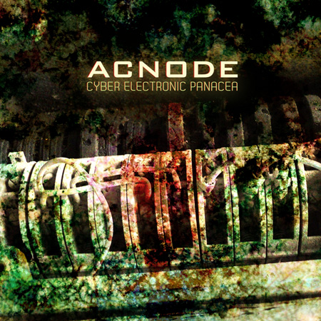 Acnode - Cyber Electronic Panacea