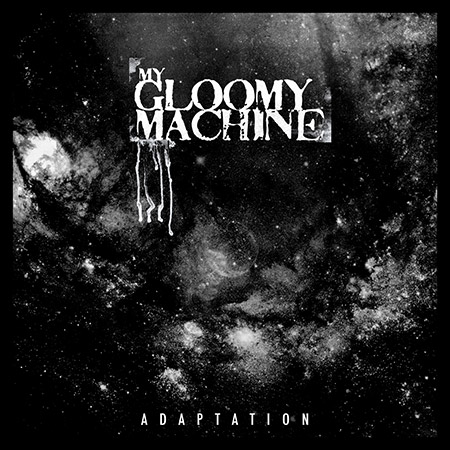 My Gloomy Machine - Adaptation