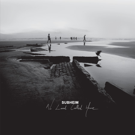 Subheim - No Land Called Home (2010)