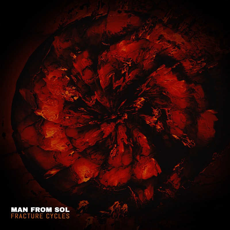 Man From Sol: Fracture Cycles<